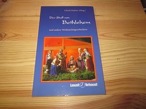 Seller image for Der Stall von Bethlehem: Und andere Weihnachtsgeschichten for sale by Versandantiquariat Schfer
