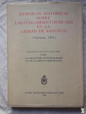 Imagen del vendedor de MEMORIAS HISTORICAS SOBRE LOS FUSILAMIENTOS DE 1812 EN LA CIUDAD DE SAGUNTO a la venta por Librera Maestro Gozalbo