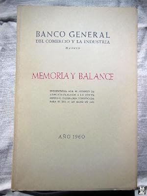 BANCO GENERAL DEL COMERCIO Y LA INDUSTRIA. MEMORIA Y BALANCE 1960