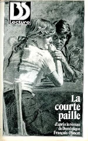 Bild des Verkufers fr La courte paille - BS lecture - Bonne soire lecture zum Verkauf von Le-Livre