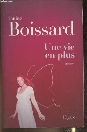 Bild des Verkufers fr Une vie en plus- roman zum Verkauf von Le-Livre