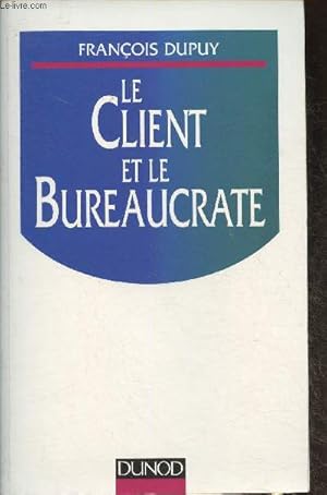 Imagen del vendedor de Le client et le bureaucrate a la venta por Le-Livre