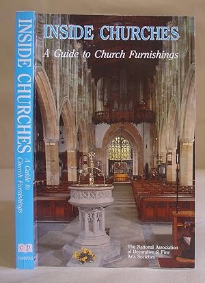 Immagine del venditore per Inside Churches, A guide To Church Furnishings, Based On The Original Edition By Patricia Dirsztay venduto da Eastleach Books