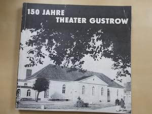 - 150 Jahre Theater Güstrow. Hsg.: Ernst-Barlach-Theater