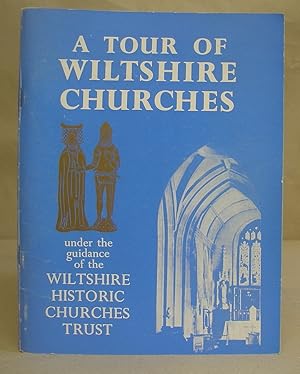 Immagine del venditore per A Tour Of Wiltshire Churches Under The Guidance Of The Wiltshire Historic Churches Trust venduto da Eastleach Books
