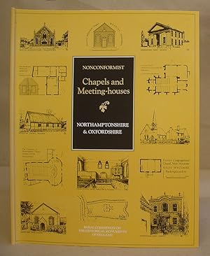 Seller image for Northamptonshire And Oxfordshire - Extracted From An Inventory Of Nonconformist Chapels And Meeting Houses In Central England for sale by Eastleach Books