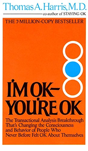 Seller image for I'M OK - YOU'RE OK for sale by Bobbert's Books