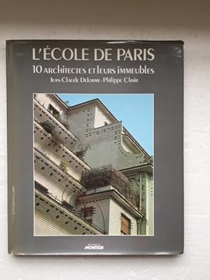 L'Ecole de Paris 10 Architectes et Leurs Immeubles