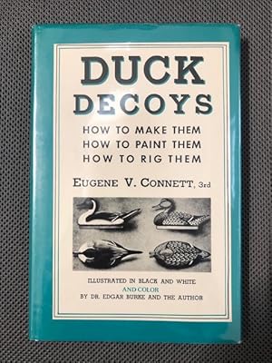 Seller image for Duck Decoys How to Make them; How to Paint Them How to Rig Them for sale by The Groaning Board