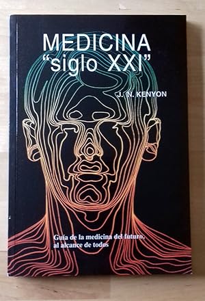 Imagen del vendedor de MEDICINA "SIGLO XXI". GUA DE LA MEDICINA DEL FUTURO, AL ALCANCE DE TODOS a la venta por Itziar Arranz Libros & Dribaslibros