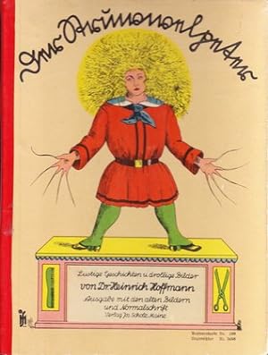 Der Struwwelpeter. Lustige Geschichten und drollige Bilder von Dr. Heinrich Hoffmann. Ausgabe mit...