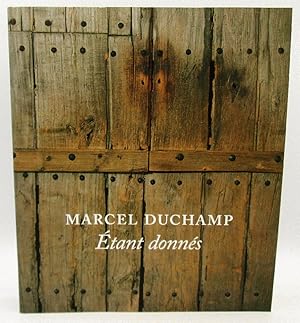 Image du vendeur pour Marcel Duchamp: Etant Donnes mis en vente par Ivy Ridge Books/Scott Cranin