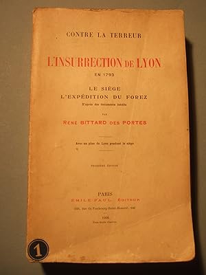 Image du vendeur pour L'Insurrection de Lyon en 1793. Le sige. L'expdition du Forez. D'aprs des documents indits. mis en vente par Domifasol
