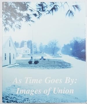 As Time Goes by: Images of Union