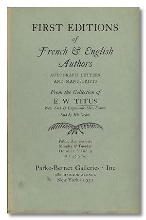 FIRST EDITIONS OF FRENCH AND ENGLISH AUTHORS AUTOGRAPH LETTERS AND MANUSCRIPTS FROM THE COLLECTIO...