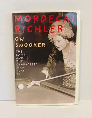 Immagine del venditore per On Snooker: The Game And The Characters Who Play It venduto da Reeve & Clarke Books (ABAC / ILAB)