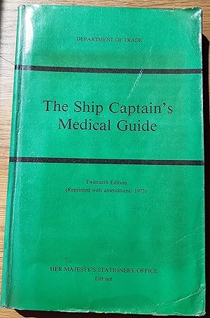 Seller image for The Ship Captain's Medical Guide for sale by Ampersand Books