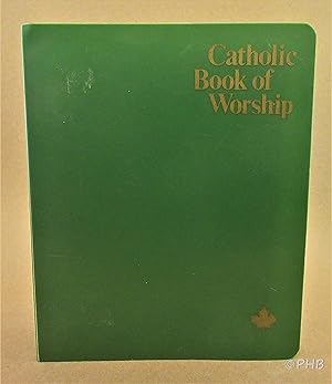 Catholic Book of Worship - Pew Edition: National Council for Liturgy (eds)