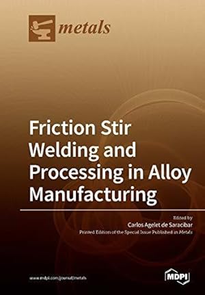 Seller image for Friction Stir Welding and Processing in Alloy Manufacturing for sale by WeBuyBooks