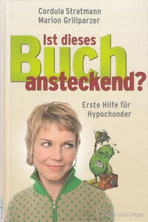 Bild des Verkufers fr Ist dieses Buch ansteckend? Erste Hilfe fr Hypochonder zum Verkauf von Leipziger Antiquariat