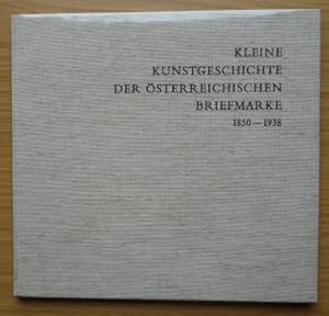 Bild des Verkufers fr Kleine Kunstgeschichte Der sterreichischen Briefmarke 1850-1938 zum Verkauf von Elops e.V. Offene Hnde