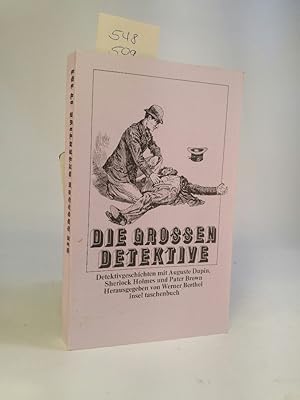 Bild des Verkufers fr Die grossen Detektive Detektivgeschichten mit Auguste Dupin bis Pater Brown zum Verkauf von ANTIQUARIAT Franke BRUDDENBOOKS