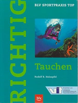 Richtig tauchen / Rudolf B. Holzapfel / BLV Sportpraxis : Top