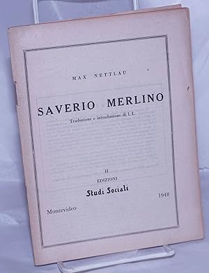 Imagen del vendedor de Saverio Merlino; Traduzione e introduzione di l.f. a la venta por Bolerium Books Inc.