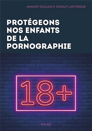 Bild des Verkufers fr protgeons nos enfants de la pornographie ! zum Verkauf von Chapitre.com : livres et presse ancienne