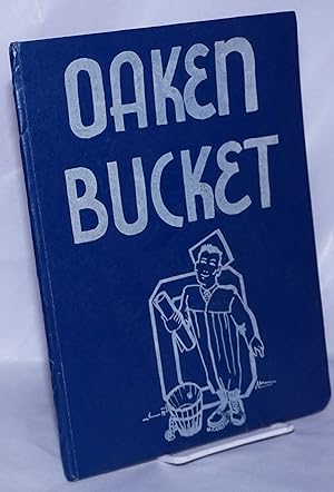 Oaken Bucket, June, 1948, Oakland High School