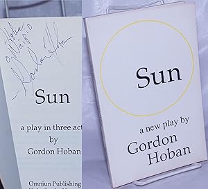 Seller image for Sun: a new play [signed] for sale by Bolerium Books Inc.