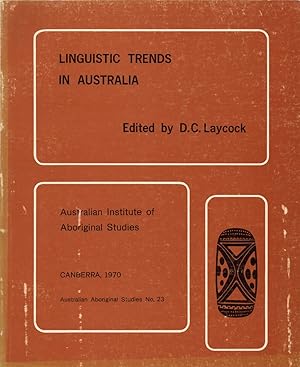 Bild des Verkufers fr Linguistic Trends in Australia; Papers Presented to the A. I. A. S. Linguistics Group May 1968 zum Verkauf von Cider Creek Books