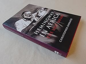 Image du vendeur pour Hemingway in Africa: The Last Safari mis en vente par Nightshade Booksellers, IOBA member