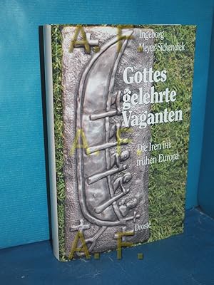 Seller image for Gottes gelehrte Vaganten : die Iren im frhen Europa for sale by Antiquarische Fundgrube e.U.