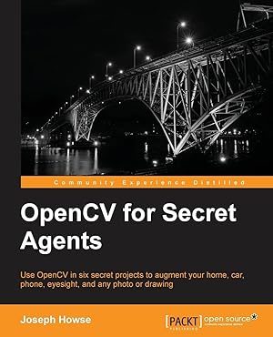 Bild des Verkufers fr Howse, J: OpenCV for Secret Agents zum Verkauf von moluna