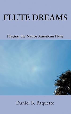 Seller image for Flute Dreams: Playing the Native American Flute for sale by moluna