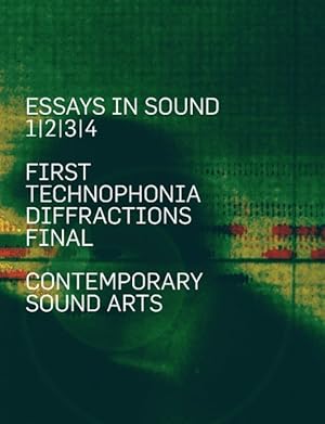 Imagen del vendedor de Essays In Sound: First, Technophonia, Diffractions, Final a la venta por moluna