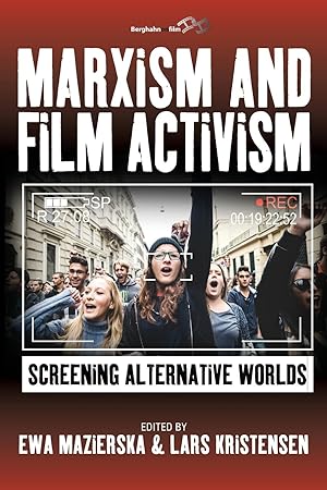 Bild des Verkufers fr Marxism and Film Activism: Screening Alternative Worlds zum Verkauf von moluna