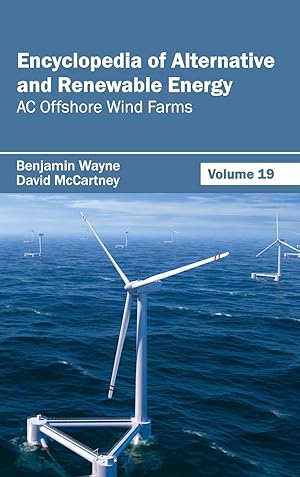 Image du vendeur pour Encyclopedia of Alternative and Renewable Energy: Volume 19 (AC Offshore Wind Farms) mis en vente par moluna