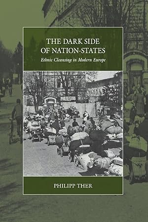 Immagine del venditore per The Dark Side of Nation-States: Ethnic Cleansing in Modern Europe venduto da moluna