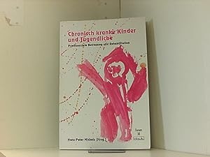 Immagine del venditore per Chronisch kranke Kinder und Jugendliche (Forum fr Verhaltenstherapie und psychosoziale Praxis) venduto da Book Broker