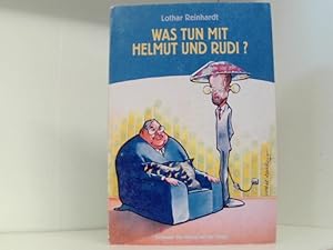 Seller image for Was tun mit Helmut und Rudi?: Ntzliches Politiker-Recycling for sale by Book Broker