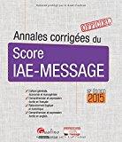 Seller image for Annales Corriges Du Score Iae-message : 2015 for sale by RECYCLIVRE
