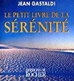 Bild des Verkufers fr Le Petit Livre De La Srnit zum Verkauf von RECYCLIVRE