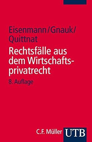 Seller image for Rechtsflle aus dem Wirtschaftsprivatrecht. Fr Studierende der Wirtschaftswissenschaften (UTB S (Small-Format) / Uni-Taschenbcher) for sale by Gabis Bcherlager