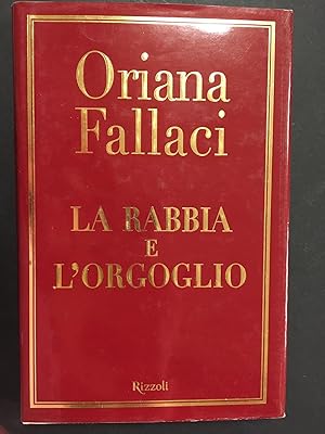Immagine del venditore per Fallaci Oriana. La rabbia e l'orgoglio. Rizzoli. 2001 venduto da Amarcord libri