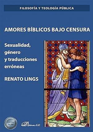 Immagine del venditore per Amores bblicos bajo censura Sexualidad, gnero y traducciones errneas venduto da Imosver