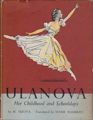Image du vendeur pour Ulanova: Her Childhood and Schooldays mis en vente par Goulds Book Arcade, Sydney