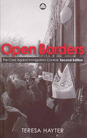Seller image for Open Borders: The Case Against Immigration Controls for sale by Goulds Book Arcade, Sydney