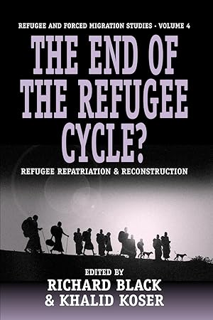 Seller image for The End of the Refugee Cycle? Refugee Repatriation and Reconstruction for sale by moluna
